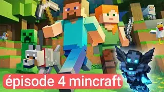 Épisode:4 survie mincraft (R.I.P)