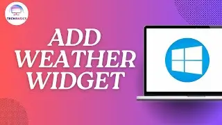 How To Add Weather Widget In Windows 11/10?