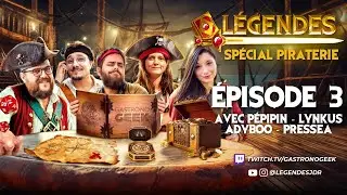 L&Eacute;GENDES SP&Eacute;CIAL PIRATERIE #3 avec @Lynkus, @pepipin, @Pressea et  @adyboo1618 !