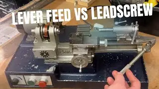 Cowells Lathe - Lever Feed vs LeadScrew | Fitting and Comparison