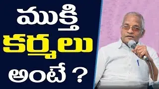 Mukti karmas means Thatavarthi Veera Raghava Rao Garu