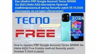 Tecno Spark Go 2023 FRP Google Account Bypass for FREE Latest security patch update 05.10.2024
