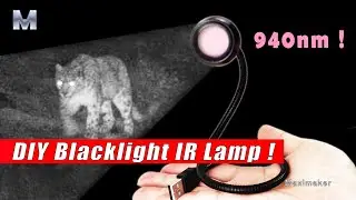 MOD & DIY High-power 940nm infrared LED USB light for night vision camera! Make handmade electronics