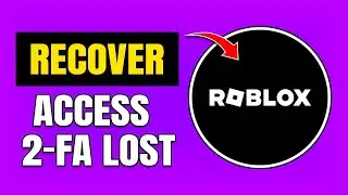Lost Access To Roblox Authenticator App? How To Recover!