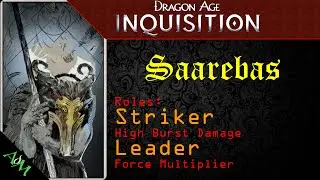 [Руководство по сборке] Сааребас &mdash; Лидер удара &mdash; Dragon Age: Inquisition