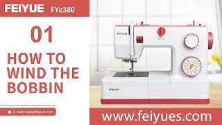 FYe380 I Beginners Tutorial: How to Wind Bobbin on FEIYUE Sewing  Machine? #beginnersewing