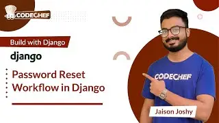 Password Reset Workflow in Django | Build with Django | CodeChef Learn Series