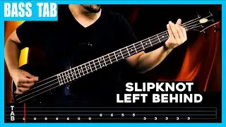 【SLIPKNOT】[ Left Behind ] cover by Cesar | LESSON | BASS TAB