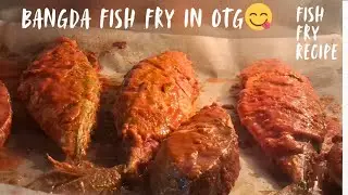 Crispy Grilled Fish Fry in OTG Oven 😋👌| Bangda Fish Fry | Fish Fry Recipe | Fish Fry | OTG Oven
