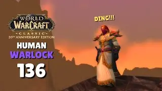WoW Classic Adventure - Relaxing Gameplay | Human Warlock - Episode 136