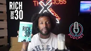 Rich Before 30 Podcast Episode 4