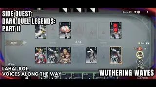 [Wuthering Waves Side Quest] Dark Duel Legends: Part II: Talk To Nishan