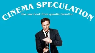 Cinema Speculation by Quentin Tarantino (Book Review)
