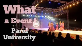 My First Vlog | What an Event!😱 Parul University | Vadodara Film and Design Festival|Fashion Week