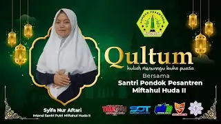 Qultum (Kuliah Menunggu Buka Puasa) Santri Miftahul Huda II