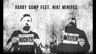 Harry Gump feat. Niki Minipax - Nichts weiter OFFICIAL VIDEO