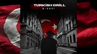 G-SUZI - TURKISH DRİLL ( Official Music Video )