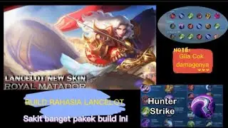 GAMEPLAY TERBARU LANCELOT EXECUTE|| TOP GLOBAL LANCELOT 2022||ITEM YANG DIGUNAKAN||TUTORIAL LANCELOT