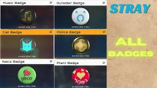 STRAY - All 6 badge locations [How to get all badges]