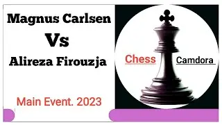 Magnus Carlsen vs Alireza Firouzja. Main Event. 2023