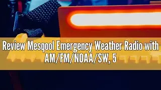 Review Mesqool Emergency Weather Radio with AM/FM/NOAA/SW, 5 Ways Powered Solar Hand Crank Alert Rad