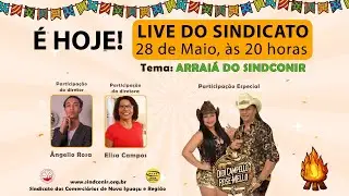 LIVE DO SINDICATO - ARRAI&Aacute; DO SINDCONIR