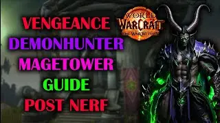 Vengeance Demonhunter Magetower | Post Trinket Nerf | Guide | The War Within Season 1 11.0.2