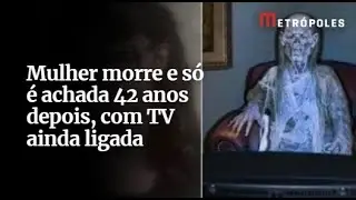 Mulher morre e s&oacute; &eacute; achada 42 anos depois, com TV ainda ligada