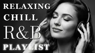 【Timeless R&B Soul】Relaxing Chill Playlist – Smooth Timeless Vocals & Deep Grooves