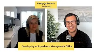 Patrycja Sobera &ndash; Developing an Experience Management Office