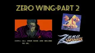 Zero Wing-Part 2 (Sega Mega Drive) PAL Version