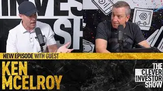 Ken McElroy on the Clever Investor Show | Full Episode