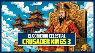 El nuevo REINO CELESTIAL en CRUSADER KINGS 3 All under heaven