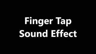 Finger Tap Sound Effect