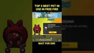 BEST PET IN FREE FIRE||TOP 5 PET IN FREE FIRE | FREE FIRE PET ABILITY DETAILS | BEST PET IN FREEFIRE