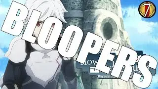 How To Be An Adventurer Episode 7 - Bloopers