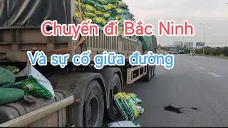Góc nhìn lái xe | Tập 16: Hành trình đến nhà máy Hà Gianh - Bắc Ninh và sự cố rơi hàng.