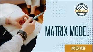 What is the Matrix Model of Addiction Treatment? | Recovery in WNC | Asheville Recovery Center (N)
