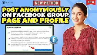 How to post anonymously on Facebook group, page & profile Full Guide