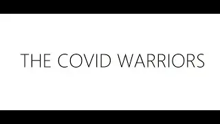 THE COVID WARRIORS