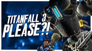 What I'd Like To See In Titanfall 3 | WiseFish