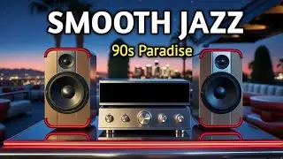 Smooth Jazz 90s Paradise &ndash; Relaxing Grooves for Inner Peace