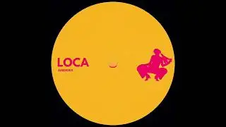 Amordex - Loca (Radio Edit)