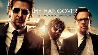 The Hangover Trilogy ft. Ee nagaraniki emaindhi. | 4K