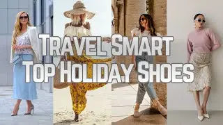 Don&rsquo;t Pack the Wrong Shoes! These Look Great and Feel Better (NO Blisters)