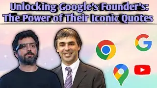 Revolutionary Insights: Unveiling the Visionary Quotes of Google Founders