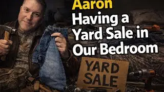 Неужели Аарон устраивает распродажу вещей у нас в спальне?