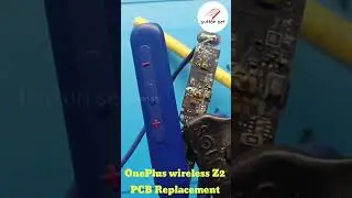 OnePlus wireless Z2 PCB Replacement #repair #oneplus #oneplusneckband