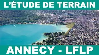 L'Étude de Terrain - Annecy LFLP   (Présentation pour pilotes en VFR)