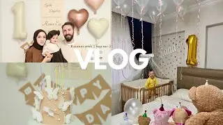 Kızımın Artık 1 Yaşı Var 🥹🎂 | Karışık #vlog